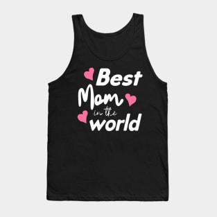 Best Mom In The World Mother's Day Tank Top